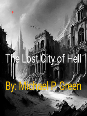 cover image of The Lost City of Hell